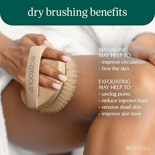 Person using a dry brush on their leg with benefits listed.