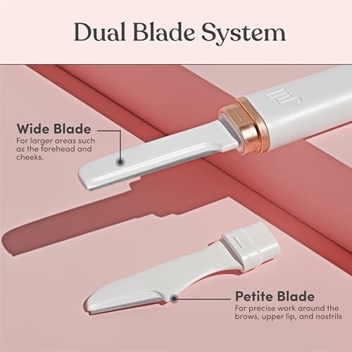 Dual Blade System with wide and petite blades for facial grooming.