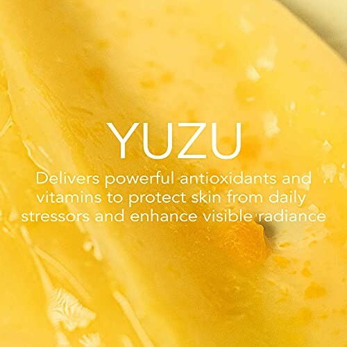 Close-up of yuzu with text about antioxidants and skin benefits.